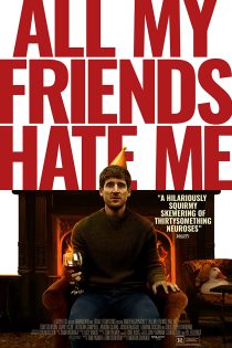 دانلود فیلم All My Friends Hate Me 2021