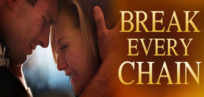 دانلود فیلم Break Every Chain 2021